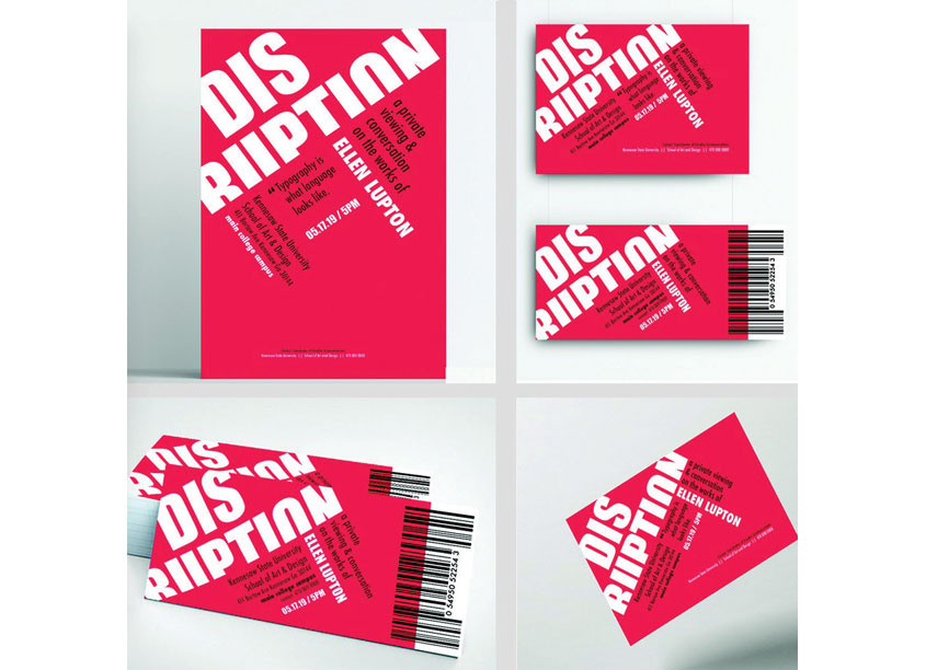 DISRUPTION Exhibit Poster/ Invite/Ticket by Kennesaw State University/School of Art and Design
