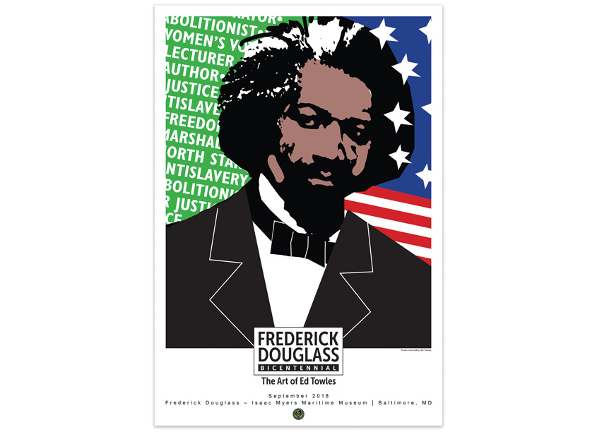 Frederick Douglass Bicentennial Poster by Frederick Douglass-Isaac Myers Maritime Park Museum